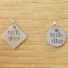 Load image into Gallery viewer, &quot;basic bitch&quot; Pet Tag
