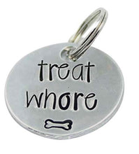 Load image into Gallery viewer, &quot;treat whore&quot;  Pet Tag
